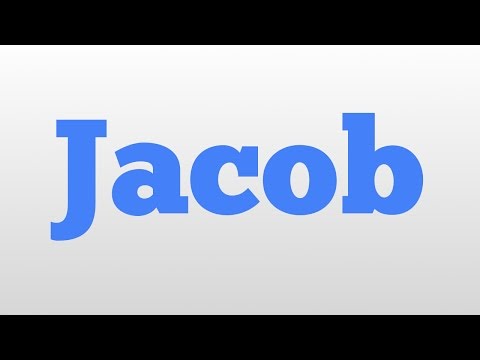 Jacob meaning and pronunciation