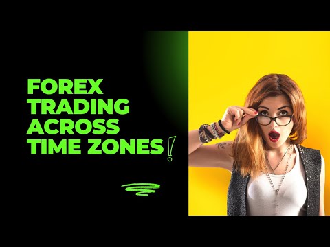 Master the Clock: Forex Trading Across Time Zones