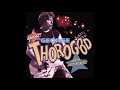 George Thorogood And The Destroyers - If You Don't Start Drinkin' (I'm Gonna Leave) (1992 CD Audio)