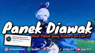 Download lagu DJ PANEK DI AWAK STYLE BABAD MENGKANE VIRAL TIKTOK DIRGA YETE YANG KALIAN CARI CARI 🎧 mp3
