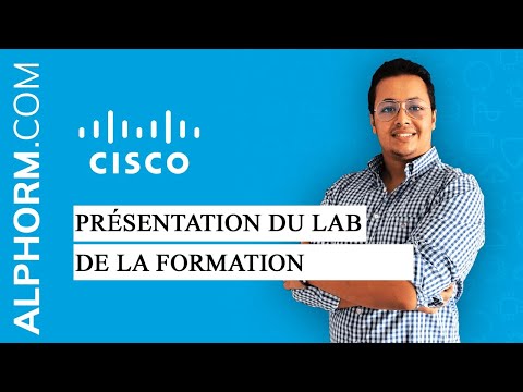 Présentation du Lab de la formation Sécurité des réseaux avec Cisco