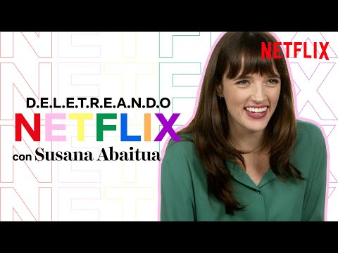 Deletreando NETFLIX con Susana Abaitua | Loco por ella