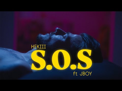 HEKIII - S.O.S ft. JBOY (Official Music Video)
