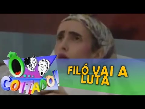 Ô COITADO - 2ª TEMPORADA -  FILÓ VAI A LUTA