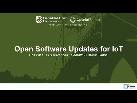 Open Software Updates for IoT - Phil Wise, ATS Advanced Telematic Systems GmbH