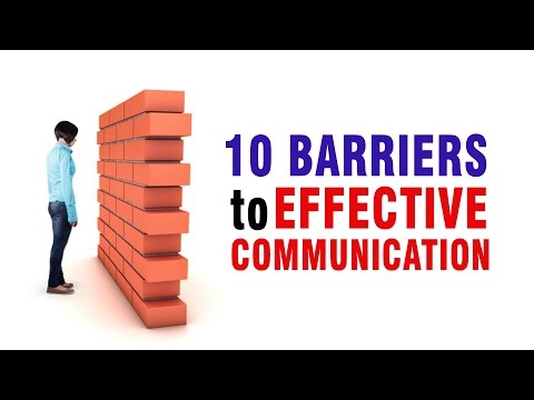 10 Barriers to Effective Communication