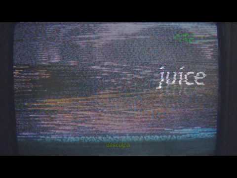 Juice - Desculpa Por Esse Som