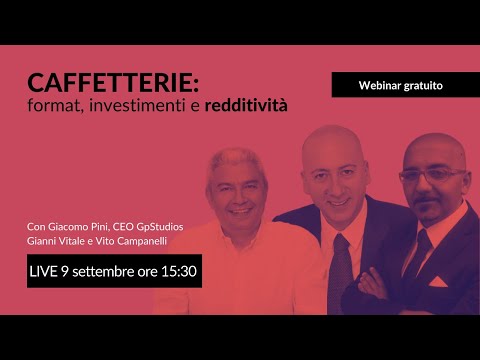 , title : 'Webinar - Caffetterie: format, investimenti e redditività'