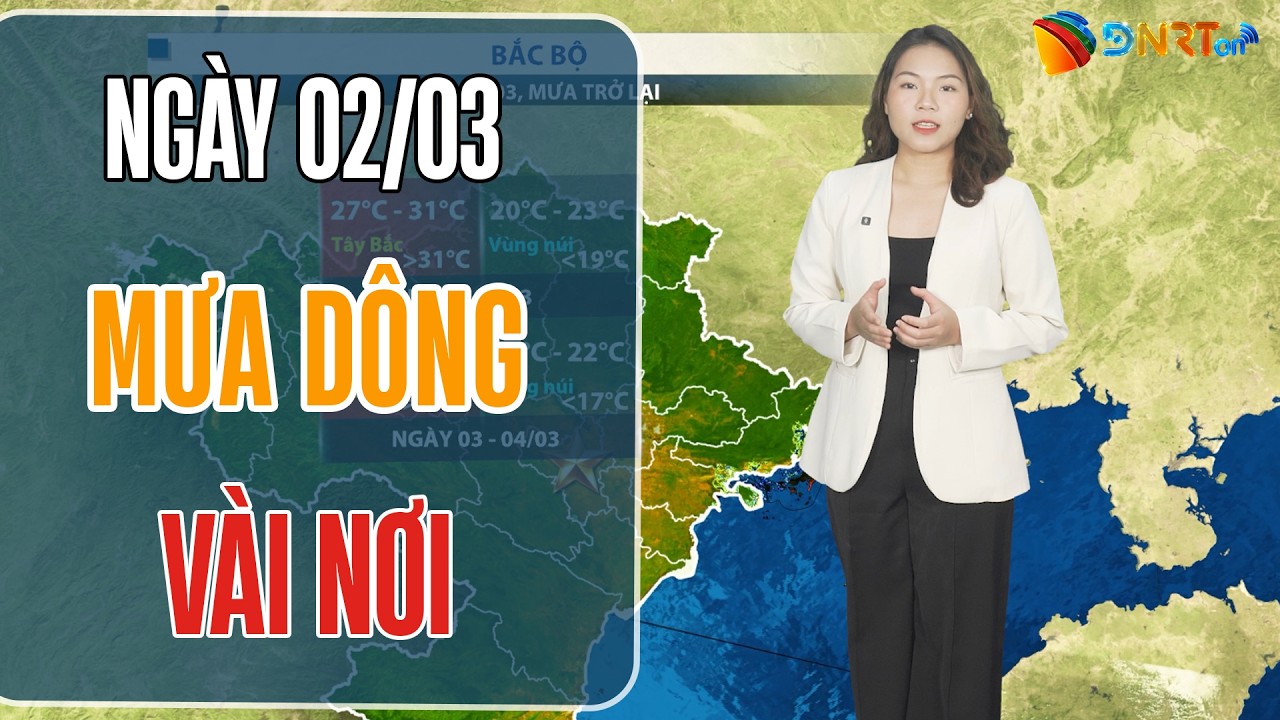 Dự báo thời tiết 02-04/03 | Duyên hải Nam Trung Bộ có mưa dông rải rác vào ban đêm ở vài nơi