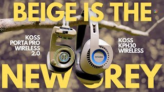 Beige is the new grey 🎧 Wireless Koss showdown // KOSS KPH30 WIRELESS vs PORTA PRO WIRELESS 2.0