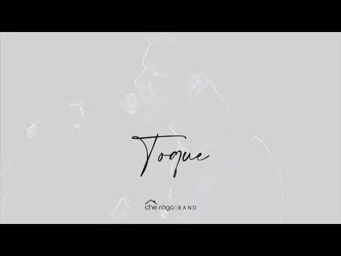 Toque - Che Róga Band