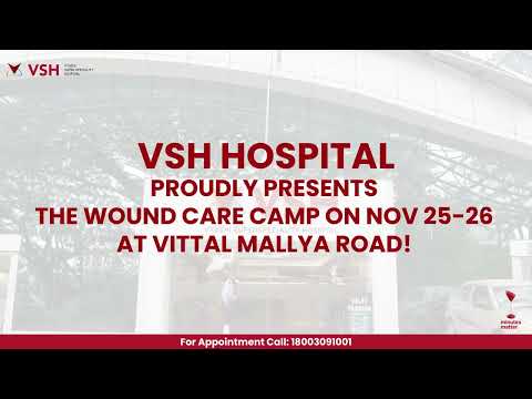 Wound Care Camp | Dr. Mahesh B. Kottapalli | VSH Hospital