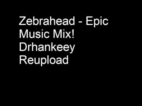Zebrahead - Epic Music Mix! - Drhankeey REUPLOAD