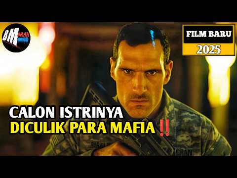 Para Mafia Telah Menculik Calon Istri Marinir - Alur Cerita Film Action Terbaru
