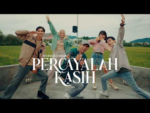 NOORMAN CAMARU - PERCAYALAH KASIH (Official Music Video)