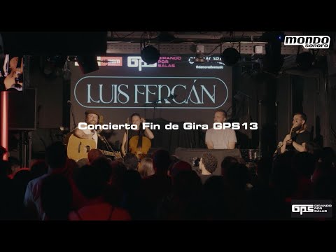 Luis Fercán en el concierto fin de gira de #GPS13