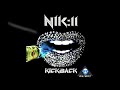 NIK:11 feat. Ouiwey Collins - Kickback NIK:11 feat. Ouiwey Collins - Kickback