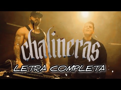 Beto Sierra x Regulo Caro - Chalineras (Letra Completa)