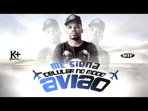 Mc Siena - Celular no Modo Avião (Dj Koringa MPC & Petter)
