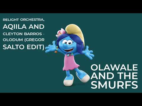 Relight Orchestra, AQIILA and Cleyton Barros - Olodum (Gregor Salto Edit) Olawale And The Smurfs