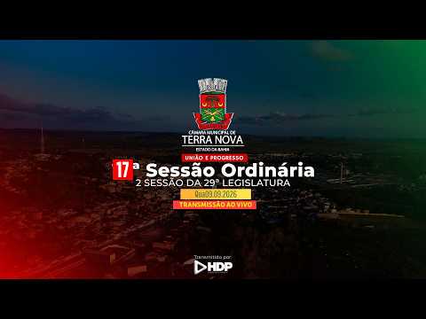 17ª Sessão Ordinária | Ano 2026 | Câmara Municipal de Terra Nova | HDP