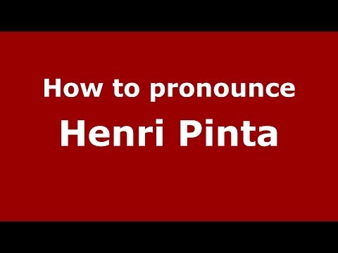 How to pronounce Henri Pinta (French/France) - PronounceNames.com