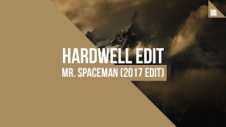 Mr. Spaceman (Hardwell 2017 Edit) [FREE DOWNLOAD]
