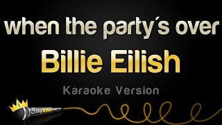 Billie Eilish - when the partys over (Karaoke Vers