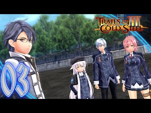 Trails of Cold Steel III Playthrough (3) - New Class VII