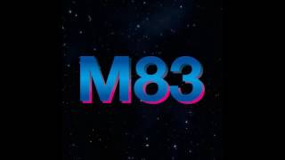 M83 - By The Kiss