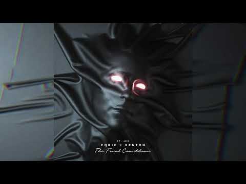 EQRIC, Xenton, Jex - The Final Countdown