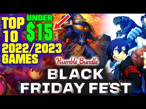 Humble BLACK FRIDAY Sale 2023 - Top 10 2022/2023 Games UNDER $15!