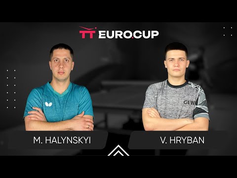 15:55 Mykola Halynskyi - Vadym Hryban 20.07.2024 TT Euro.Cup Ukraine Elite. TABLE 3