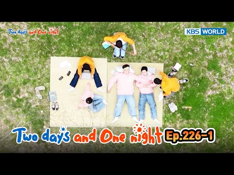 Two Days and One Night 4 : Ep.226-1| KBS WORLD TV 240526