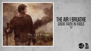 The Air I Breathe - XIII