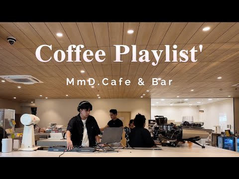 Coffee Playlist 2: MmD.Cafe & Bar. Pop & Groove & RnB & hip hop 22 Tracks [MAntMod] playlist’