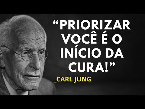 PARE TUDO! CARL JUNG REVELA O QUE ACONTECE QUANDO VOCÊ SE COLOCA EM PRIMEIRO LUGAR