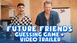 FUTURE FRIENDS GUESSING GAME + VIDEO TRAILER