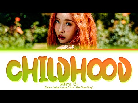 SUNMI Childhood Lyrics 선미 풋사랑 가사 | Color Coded | Han/Rom/Eng