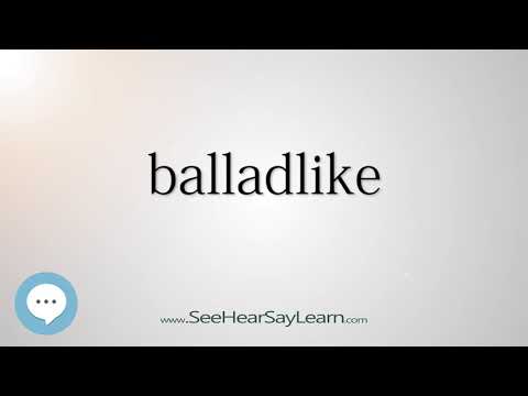 balladlike Video