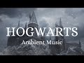 Harry Potter Ambient Music | Hogwarts | Relaxing, Studying, Sleeping