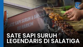 Punya Cita Rasa yang Khas, Sensasi Sate Sapi Suruh Legendaris di Salatiga dengan Rempah yang Medok