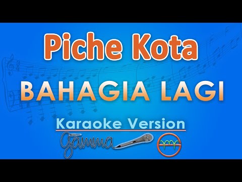 Piche Kota - Bahagia Lagi (Karaoke) | GMusic