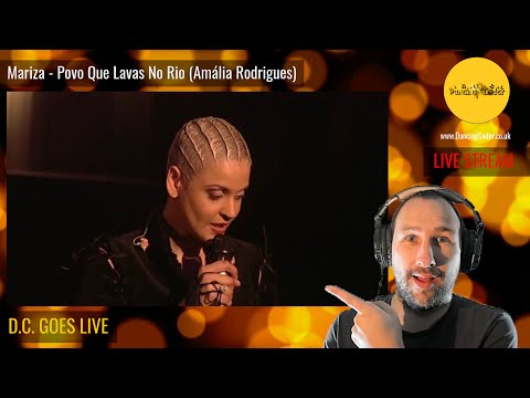 Mariza - Povo Que Lavas No Rio (Amália Rodrigues) | For Eli Sifuentes | Reaction [D.C. GOES LIVE]