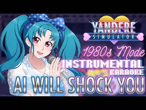 Ai Will Shock You (Ai Doruyashi's Karaoke) [Instrumental] - Yandere Simulator OST [Official Audio]