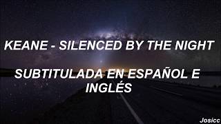 Keane - Silenced By The Night (Subtitulada en Español e Inglés)