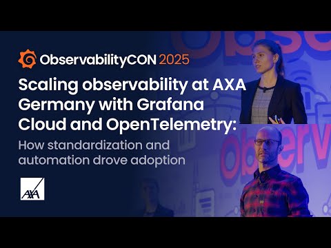 From Zero Budget to Complete Observability with Grafana Cloud & OpenTelemetry | AXA Germany