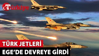 Ege’de Yunan Jetlerine Anında Karşılık Verildi! Bir Günde 30 İhlal - T