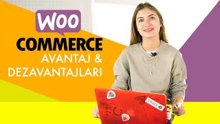 WooCommerce'ün avantaj ve dezavantajları⎜E-Ticarete Giriş