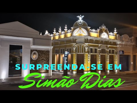 SURPRESA - Esse deve ser o nome da Cidade de Simão Dias - Uma cidade que encanta, agrada e convence